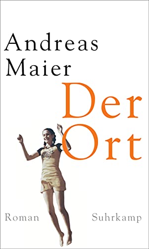Der Ort: Roman (Ortsumgehung) Der Ort: Roman (Ortsumgehung)