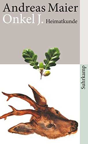 Onkel J.: Heimatkunde (suhrkamp taschenbuch)