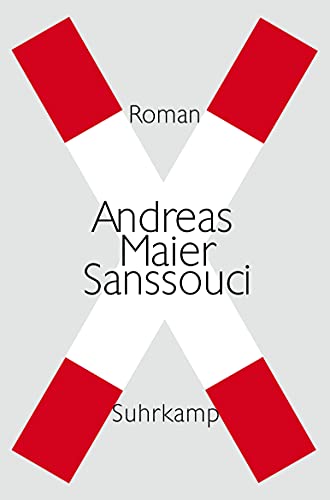 Sanssouci: Roman von Suhrkamp Verlag