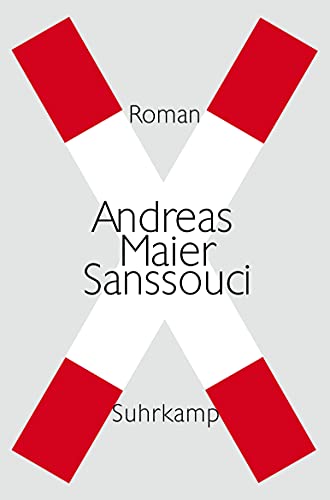 Sanssouci: Roman Sanssouci: Roman von Suhrkamp Verlag