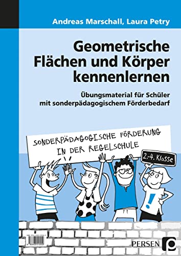 Geometrische Flächen und Körper kennenlernen: Übungsmaterial für Schüler mit sonderpädagogischem Förderbedarf (2. bis 4. Klasse) (Sonderpäd. Förderung in der Regelschule) von PERSEN VERLAG IN DER AAP LEHRERWELT