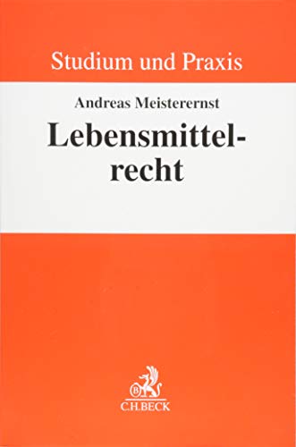 Lebensmittelrecht (Studium und Praxis)