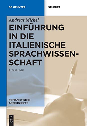 Einführung in die italienische Sprachwissenschaft (Romanistische Arbeitshefte, 55, Band 55)