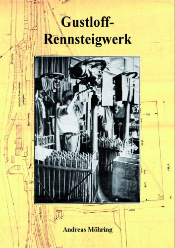 Gustloff-Rennsteigwerk von Books on Demand