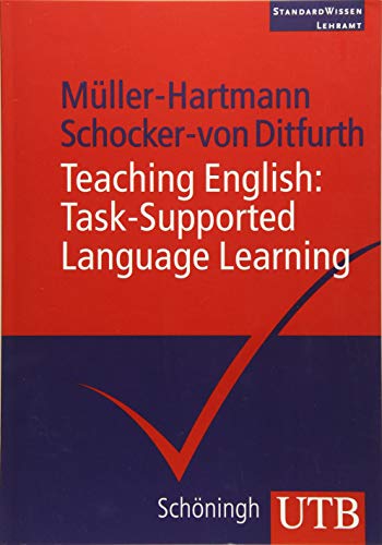 Teaching English: Task-Supported Language Learning (StandardWissen Lehramt)