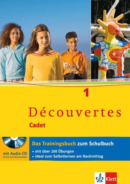 Découvertes Cadet 1. Das Trainingsbuch mit Audio-CD von Klett Ernst /Schulbuch