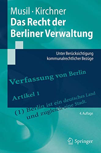 Das Recht der Berliner Verwaltung: Unter Berücksichtigung kommunalrechtlicher Bezüge (Springer-Lehrbuch) von Springer