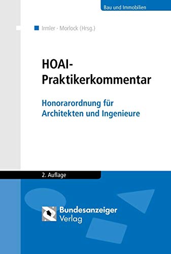 HOAI - Praktikerkommentar: Honorarordnung für Architekten- und Ingenieurleistungen