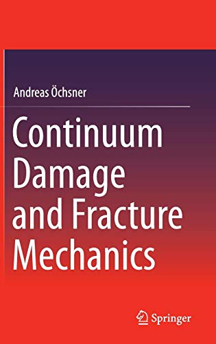 Continuum Damage and Fracture Mechanics von Springer-Verlag GmbH