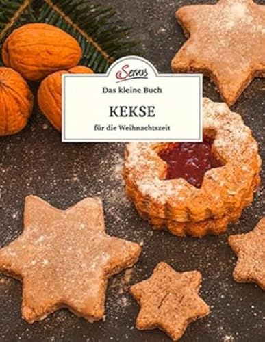 Das kleine Buch: Kekse für die Weihnachtszeit