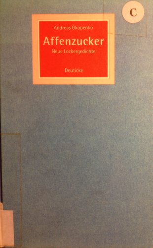 Affenzucker: Neue Lockergedichte