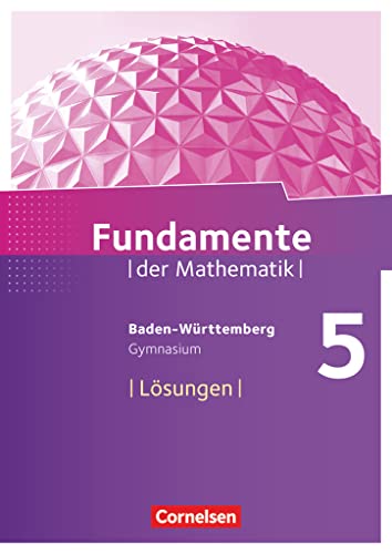 Fundamente der Mathematik - Baden-Württemberg ab 2015 - 5. Schuljahr: Lösungen zum Schulbuch von Cornelsen Verlag