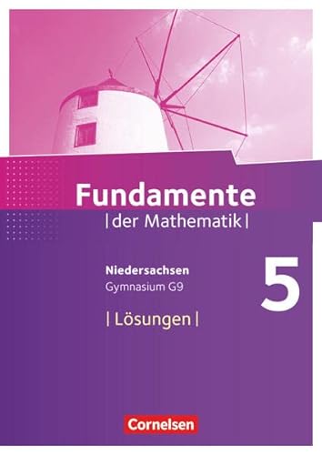 Fundamente der Mathematik - Niedersachsen ab 2015 - 5. Schuljahr: Lösungen zum Schulbuch von Cornelsen Verlag
