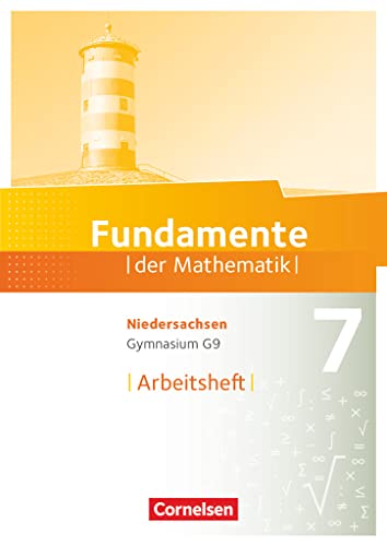Fundamente der Mathematik - Niedersachsen ab 2015 - 7. Schuljahr: Arbeitsheft mit Lösungen