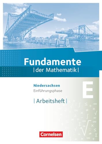 Fundamente der Mathematik - Niedersachsen ab 2015 - Einführungsphase: Arbeitsheft mit Lösungen von Cornelsen Verlag GmbH