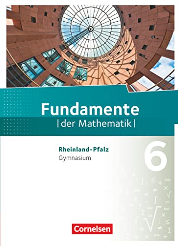 Fundamente der Mathematik - Rheinland-Pfalz - 6. Schuljahr: Schulbuch