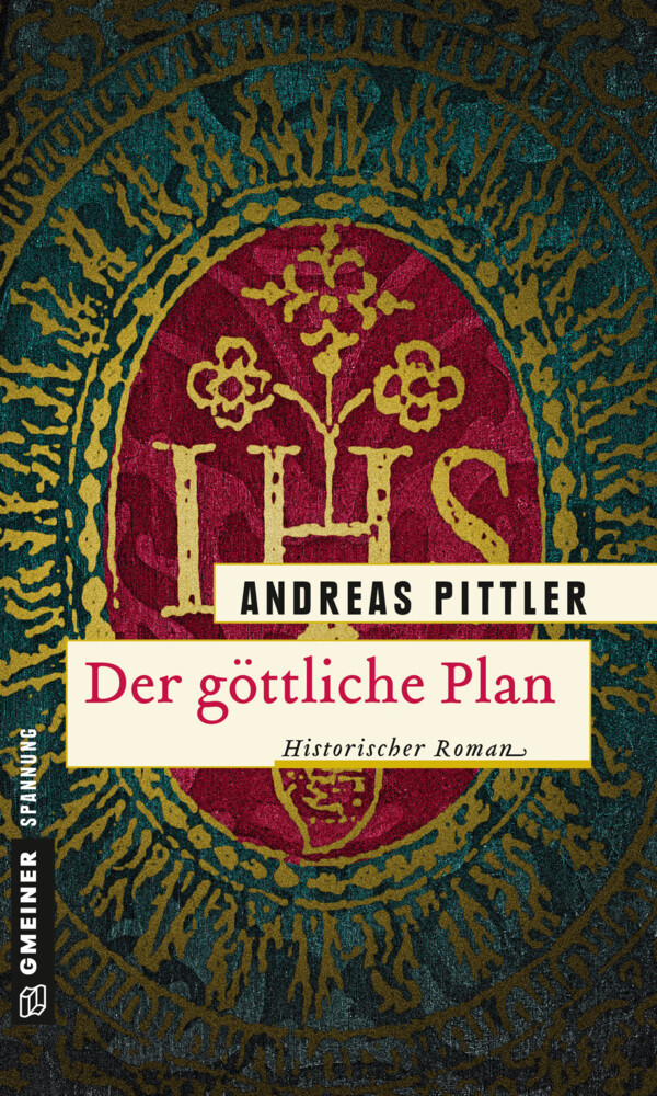 Der göttliche Plan von Gmeiner-Verlag