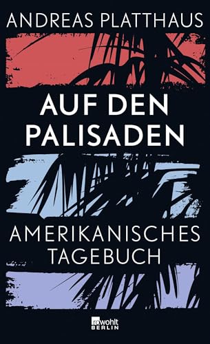 Auf den Palisaden: Amerikanisches Tagebuch