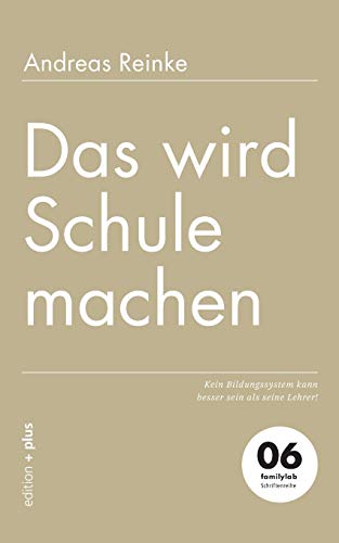 Das wird Schule machen: Kein Bildungssystem kann besser sein als seine Lehrer! Das wird Schule machen: Kein Bildungssystem kann besser sein als seine Lehrer!
