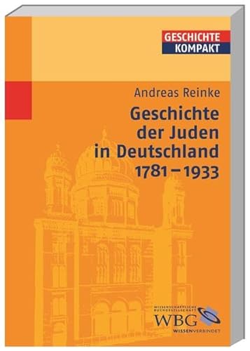 Geschichte der Juden in Deutschland 1781-1933 (Geschichte kompakt)