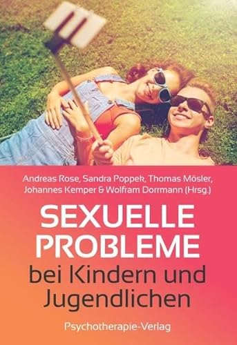Sexuelle Probleme bei Kindern und Jugendlichen von Psychotherapie-Verlag