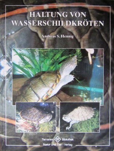 Haltung von Wasserschildkröten von NTV Natur und Tier-Verlag