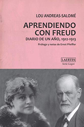 APRENDIENDO CON FREUD: Diario de un año, 1912-1913 (Logoi, Band 16)