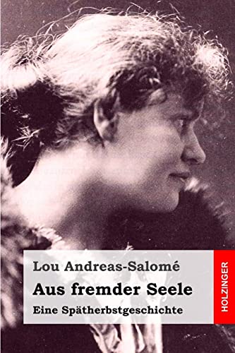 Aus fremder Seele: Eine Spätherbstgeschichte von CREATESPACE