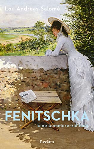 Fenitschka. Eine Sommererzählung: Andreas-Salomé, Lou – Deutsch-Lektüre, Deutsche Klassiker der Literatur – 14374 (Reclams Universal-Bibliothek)
