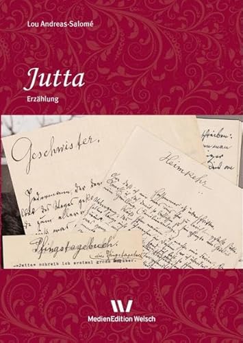 Jutta: Erzählung (Werke und Briefe von Lou Andreas-Salomé: in Einzelbänden)