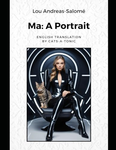Ma: A Portrait: English Translation by Cats-a-Tonic von Independently published