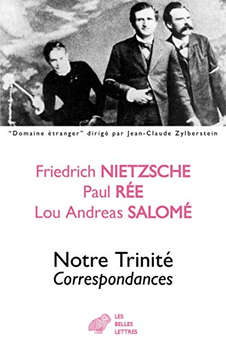 Notre Trinite: Correspondances (Domaine etranger, Band 35) von Les Belles Lettres
