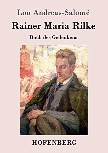 Rainer Maria Rilke: Buch des Gedenkens von Hofenberg