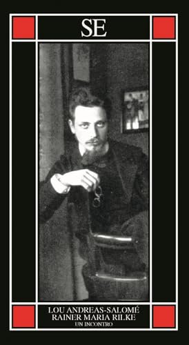 Rainer Maria Rilke. Un incontro (Piccola enciclopedia) von SE