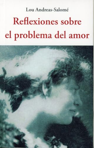 Reflexiones sobre el problema del amor (Centellas, Band 217) von José J. Olañeta Editor