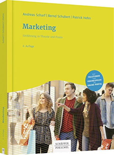 Marketing: Einführung in Theorie und Praxis