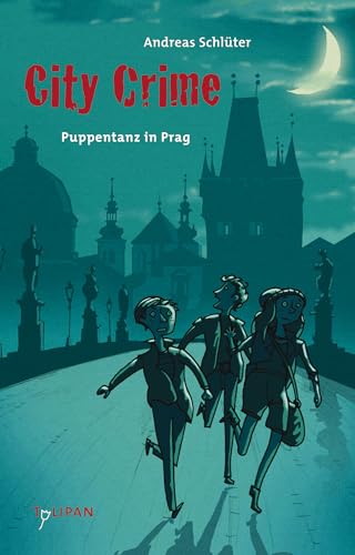 City Crime – Puppentanz in Prag: Puppentanz in Prag (Kinderroman)
