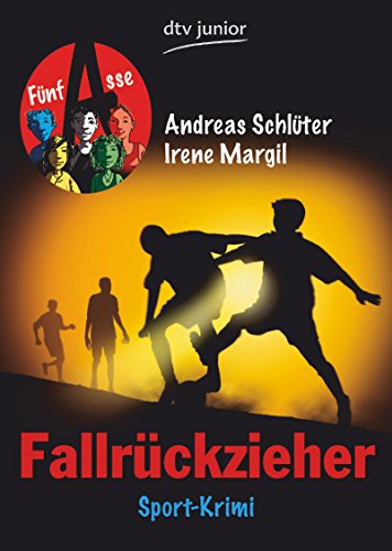 Fallrückzieher Fünf Asse: Sport-Krimi (Die Fünf Asse-Reihe, Band 2)