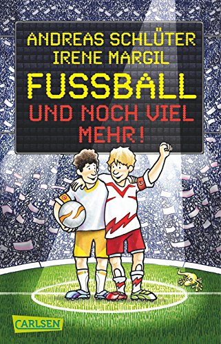 Fußball und ...: Fußball und noch viel mehr! Fußball und ...: Fußball und noch viel mehr!