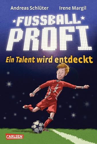 Fußballprofi 1: Fußballprofi - Ein Talent wird entdeckt (1) von Carlsen