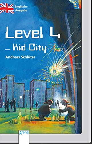 Level 4 - Kid City: Englische Ausgabe: von Arena Verlag GmbH