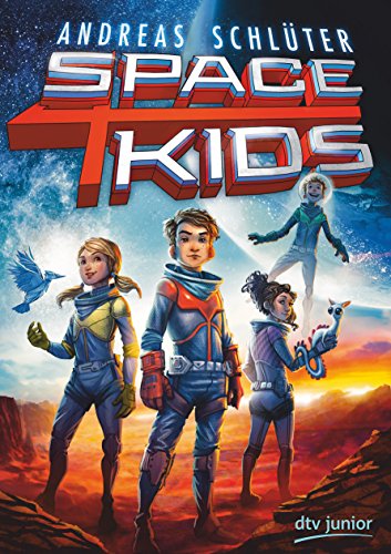 Spacekids: Originalausgabe (Spacekids-Reihe, Band 1)