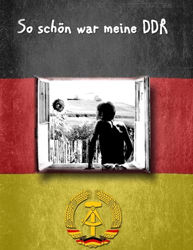 So schön war meine DDR