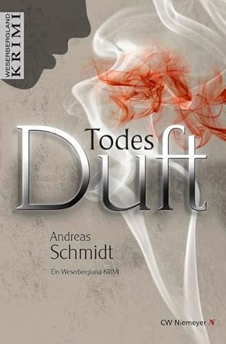 TodesDuft: Ein Weserbergland-Krimi von Niemeyer, C W