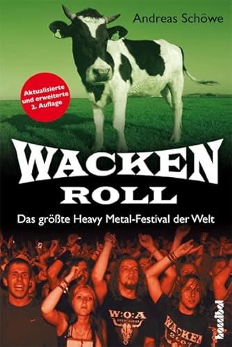 Wacken Roll - Das größte Heavy Metal-Festival der Welt von Hannibal