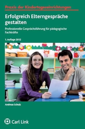 Elterngespräche erfolgreich führen: Praxistipps für die Kitaleitung: Professionelle Gesprächsführung für pädagogische Fachkräfte von Link