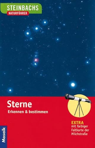 Steinbachs Naturführer Sterne: Erkennen und bestimmen