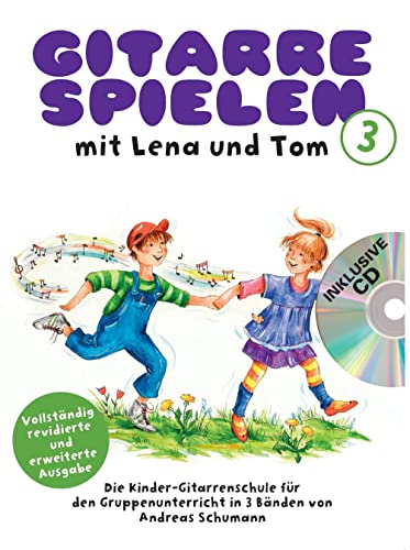 Gitarre Spielen mit Lena und Tom 1 -CD-Edition-: Noten, CD für Gitarre: Die Kinder-Gitarrenschule für den Gruppenunterricht in 3 Bänden Gitarre Spielen mit Lena und Tom 1 -CD-Edition-: Noten, CD für Gitarre: Die Kinder-Gitarrenschule für den Gruppenunterricht in 3 Bänden
