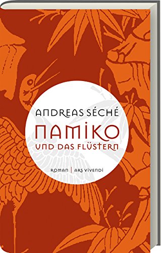 Namiko und das Flüstern: Eine poetische Reise zur Liebe und Intuition in den Gärten Kyotos - Roman über das Leben, die Weisheit und die zarte Schönheit der japanischen Kirschblüte