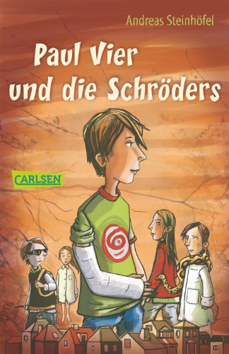 Paul Vier und die Schröders von Carlsen Verlag GmbH